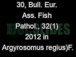 30, Bull. Eur. Ass. Fish Pathol., 32(1) 2012 in Argyrosomus regius)F.
