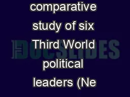 R Dettman's comparative study of six Third World political leaders (Ne