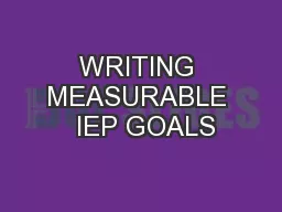 WRITING MEASURABLE  IEP GOALS