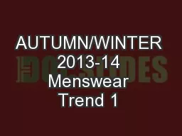 AUTUMN/WINTER 2013-14 Menswear Trend 1 