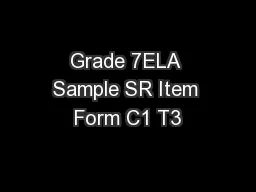 Grade 7ELA Sample SR Item Form C1 T3��  Version 1.0