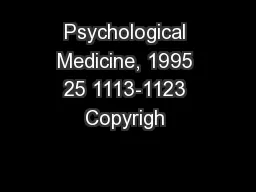 Psychological Medicine, 1995 25 1113-1123 Copyrigh 