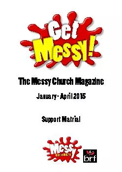 The Messy Church Magazine January - April 2015Support Matrial