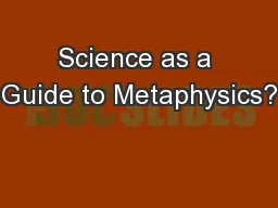 Science as a Guide to Metaphysics?