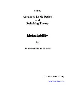 Switching Theory Metastability Ashirwad Bahukhandi) bahukhan@usc.edu
.