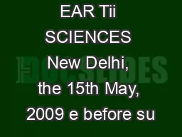 MINISTRY OF EAR Tii SCIENCES New Delhi, the 15th May, 2009 e before su