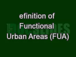 efinition of Functional Urban Areas (FUA)