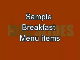 Sample Breakfast Menu items