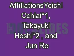 Authors and AffiliationsYoichi Ochiai*1, Takayuki Hoshi*2 , and Jun Re