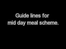 Guide lines for mid day meal scheme.