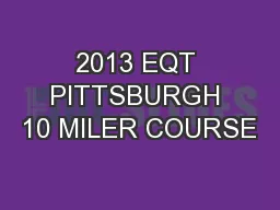 2013 EQT PITTSBURGH 10 MILER COURSE