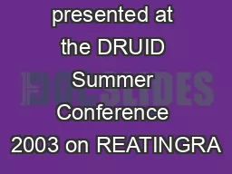 Paper to be presented at the DRUID Summer Conference 2003 on REATINGRA