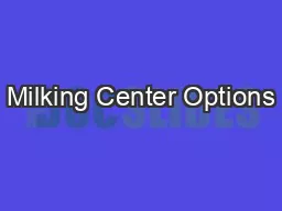 Milking Center Options