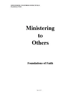 MINISTERING TO OTHERS EFFECTIVELY Foundations of Faith Page 1 of 17 
.