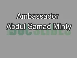 Ambassador Abdul Samad Minty