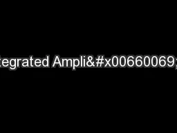 Integrated Ampli�er