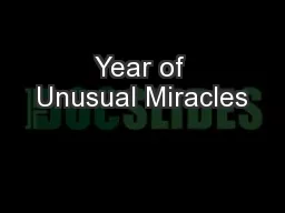 Year of Unusual Miracles