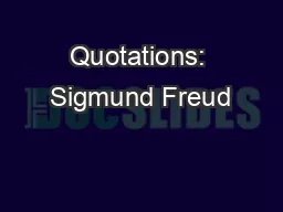 Quotations: Sigmund Freud
