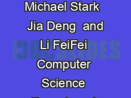 D Object Representations for FineGrained Categorization Jonathan Krause  Michael Stark   Jia Deng  and Li FeiFei Computer Science Department Stanford University Max Planck Institute for Informatics Ab