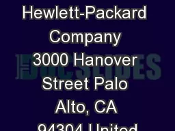 Hewlett-Packard Company 3000 Hanover Street Palo Alto, CA 94304 United