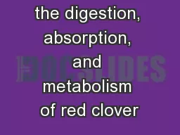 page 2 traced the digestion, absorption, and metabolism of red clover
