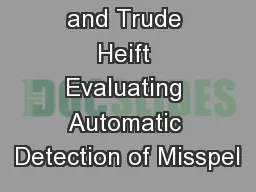 Anne Rimrott and Trude Heift Evaluating Automatic Detection of Misspel