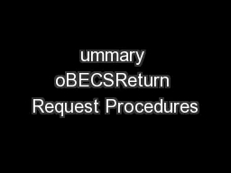 ummary oBECSReturn Request Procedures