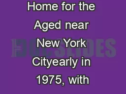 Home for the Aged near New York Cityearly in 1975, with