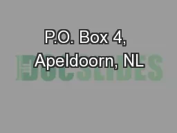 P.O. Box 4, Apeldoorn, NL