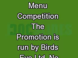 Mix Up Your Menu Competition The Promotion is run by Birds Eye Ltd, No