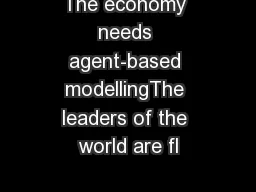 The economy needs agent-based modellingThe leaders of the world are fl