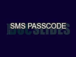 SMS PASSCODE