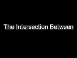 The Intersection Between