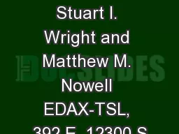Page 1 Stuart I. Wright and Matthew M. Nowell EDAX-TSL, 392 E. 12300 S