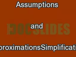 3The Way Forward - Assumptions and ApproximationsSimplification 1
...