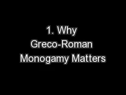 1. Why Greco-Roman Monogamy Matters