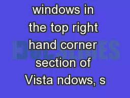 for the windows in the top right hand corner section of Vista ndows, s