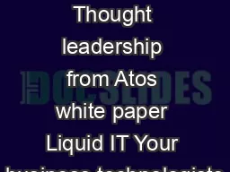 ascent Thought leadership from Atos white paper Liquid IT Your business technologists