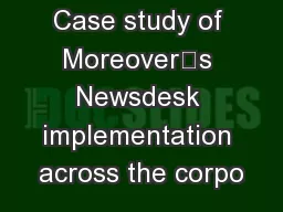 Case study of Moreover’s Newsdesk implementation across the corpo