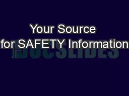 Your Source for SAFETY Information