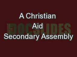 A Christian Aid Secondary Assembly