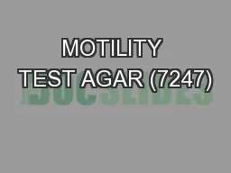 MOTILITY TEST AGAR (7247)