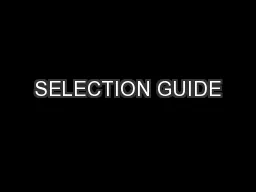 SELECTION GUIDE
