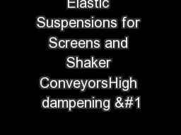 Elastic Suspensions for Screens and Shaker ConveyorsHigh dampening 