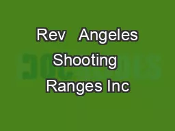 Rev   Angeles Shooting Ranges Inc