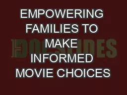 EMPOWERING FAMILIES TO MAKE INFORMED MOVIE CHOICES