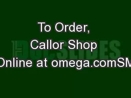To Order, Callor Shop Online at omega.comSM