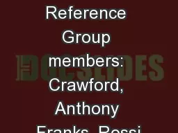 Thank you to Reference Group members: Crawford, Anthony Franks, Rossi