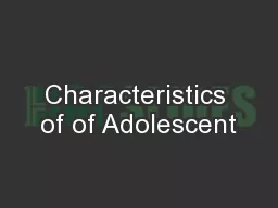 Characteristics of of Adolescent