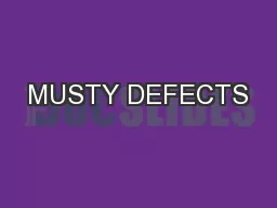 MUSTY DEFECTS